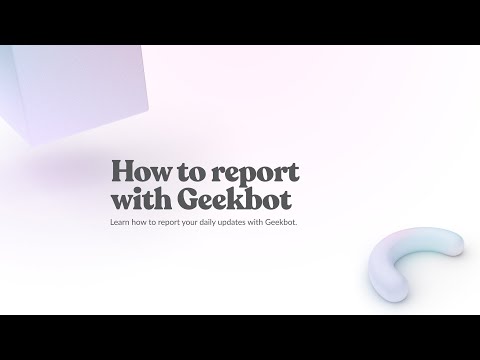 Geekbot report tutorial thumbnail showing async reporting workflow inside team communication